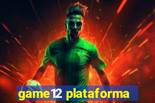 game12 plataforma